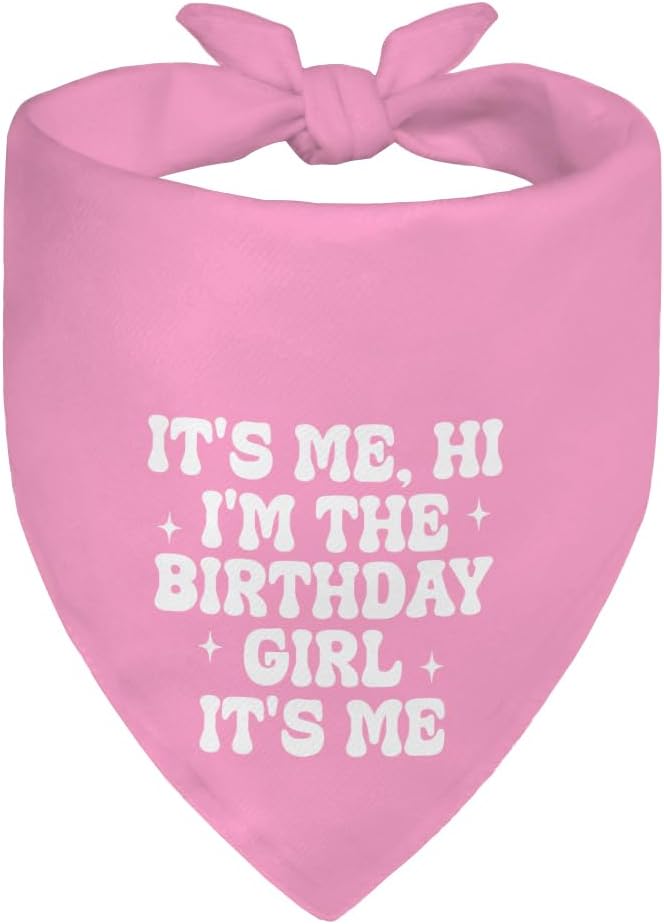It's Me, Hi I'm The Birthday Girl Pink Dog Bandana, Cute Birthday Gifts by Unknown