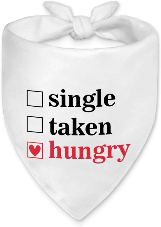 Funny Valentine's Day Dog Bandana, Single Taken Hungry Checklist Dog Bandana by Unknown
