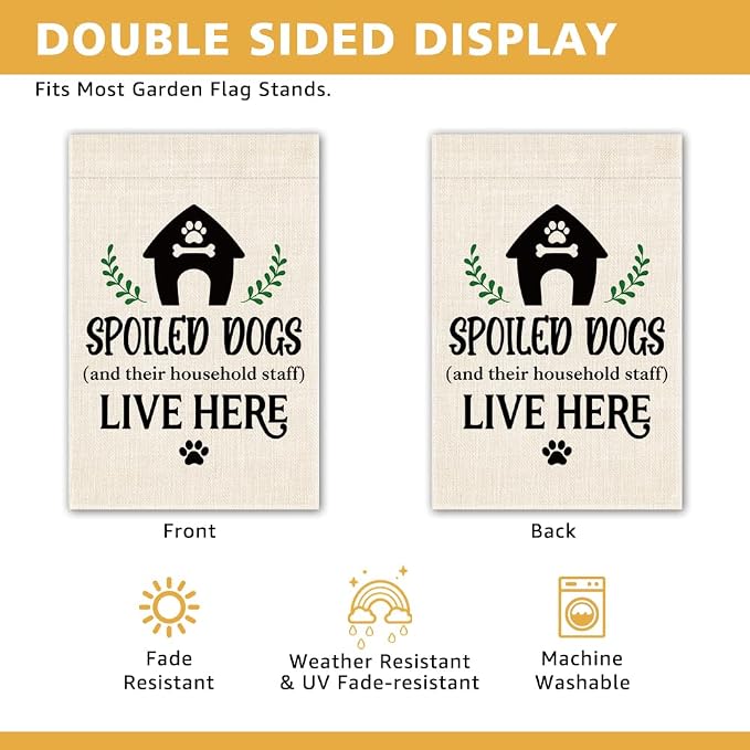 Spoiled Dogs and Their Household Staff Live Here Garden Flag, Double Sided Yard - Image 3