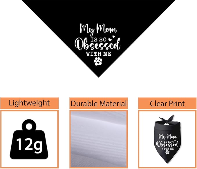 My Mom is so Obsessed with Me Dog Bandana Dog Mom Gifts Mother's Day birthday - Image 3