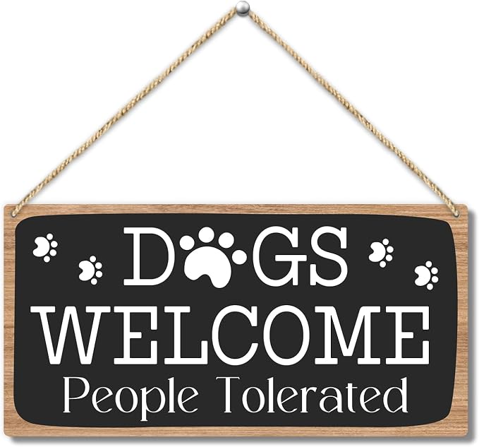 Dog Welcome People Tolerated Dog Lover Rustic Wooden Hanging Sign Decor by Zodvery