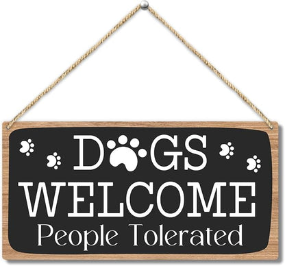 Dog Welcome People Tolerated Dog Lover Rustic Wooden Hanging Sign Decor by Zodvery