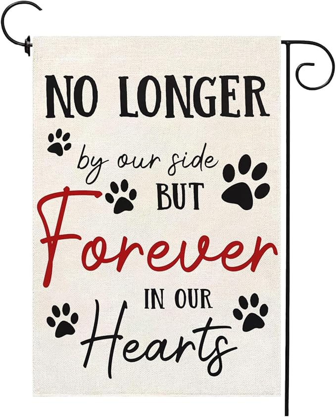 Pet Memorial Garden Flag No Longer By My Side Forever in Our Heart 12x18 Inch by Unknown