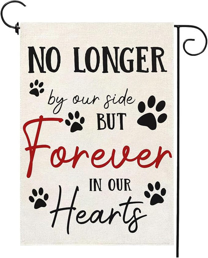 Pet Memorial Garden Flag No Longer By My Side Forever in Our Heart 12x18 Inch by Unknown