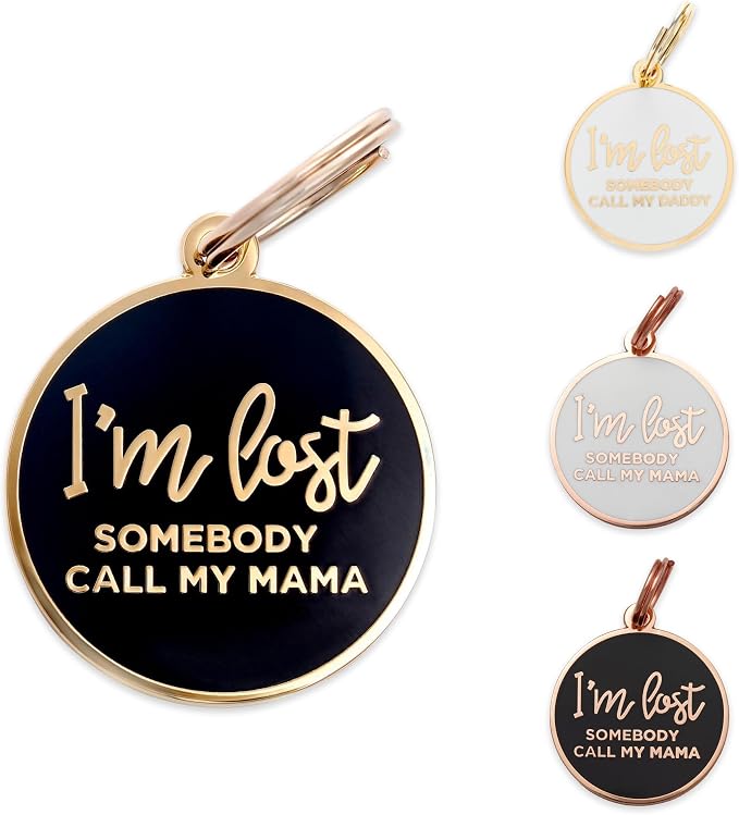 Two Tails Pet Company Dog Tags Personalized “I'm Lost, Somebody Call My Mama” by TwoTailsPetCompany