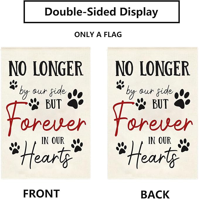 Pet Memorial House Flag No Longer By My Side Forever in Our Heart 28x40 Inch - Image 4