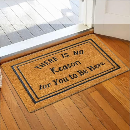 Assaoy There is no Reason for You to be Here Unwelcome mat Funny Door Mats - Image 2