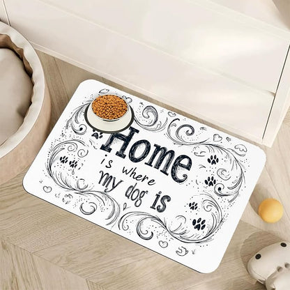 Home is Where My Dog is Dog Food Mat by Unknown